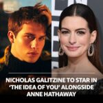 Nicholas Galitzine Instagram - Overjoyed to finally tell you that my next project will be staring alongside the incredible @annehathaway in ‘The Idea of You’ for @primevideo