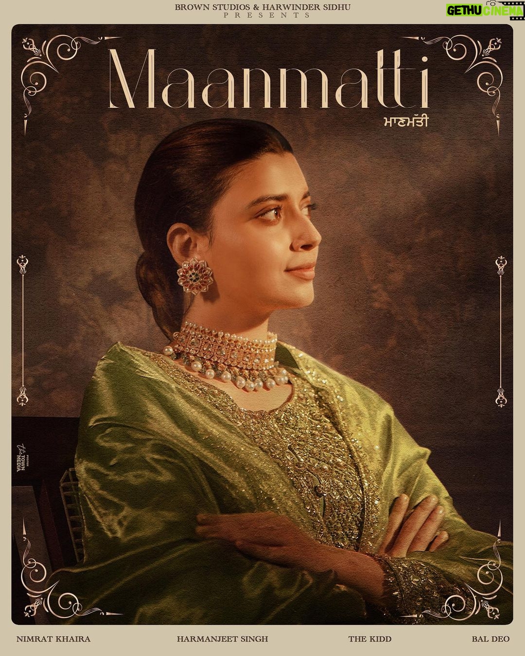 Nimrat Khaira Instagram - MAANMATTI ♥️ Releasing Worldwide - 09-10-2023 Lyrics - @harmanranitatt Music - @thekidd @mxrcibeats @opimusic Videos - @bal_deo Label - @brownstudios1 ਮਾਣਮੱਤੀ - ਜਦੋੰ ਪੰਜਾਬ ਦੀ ਸਰਬੁਲੰਦ ਆਬੋ-ਹਵਾ ਅੰਦਰ ਰੱਜ ਕੇ ਸਾਹ ਲੈਂਦਿਆਂ ਉਹਨੇ ਆਪਣੀ ਨਿੱਘੀ ਤੇ ਨਿਰਾਲੀ ਹੋੰਦ ਦਾ ਮੱਥਾ ਚੁੰਮਿਆ ਤਾਂ ਸਮਿਆਂ ਨੇ ਉਹਨੂੰ "ਮਾਣਮੱਤੀ" ਪੰਜਾਬਣ ਕਹਿ ਕੇ ਪੁਕਾਰਿਆ । #maanmatti 📸 @ravankhosa