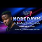 Nore Davis Instagram – the movement continues🍑

Headlining this saturday @fairfieldcomedy 9pm. ONE NIGHT ONLY. tell yo connecticut friends to pull up!! I’ll provide the laughs and you can bring me some holiday gift cards.

#noredavis #ct #jokes #fairfieldct