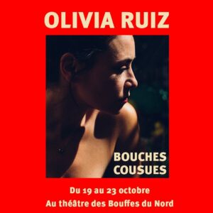 Olivia Ruiz Instagram - Retrouvez Bouches Cousues, du 19 au 23 octobre au théâtre @les_bouffes_du_nord à Paris ! ✨ 
Billets disponibles 👉🏻 lien en bio

#bouchescousues #ruizteam #identite #silence #españa #résilience #musique #collectif #instagram