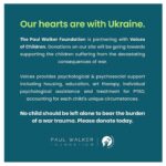 Paul Walker Instagram – Help support the children of the Ukrainian crisis. 💙 http://paulwalkerfoundation.org/pages/donate [link in bio] #TeamPW