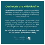 Paul Walker Instagram - Help support the children of the Ukrainian crisis. 💙 http://paulwalkerfoundation.org/pages/donate [link in bio] #TeamPW