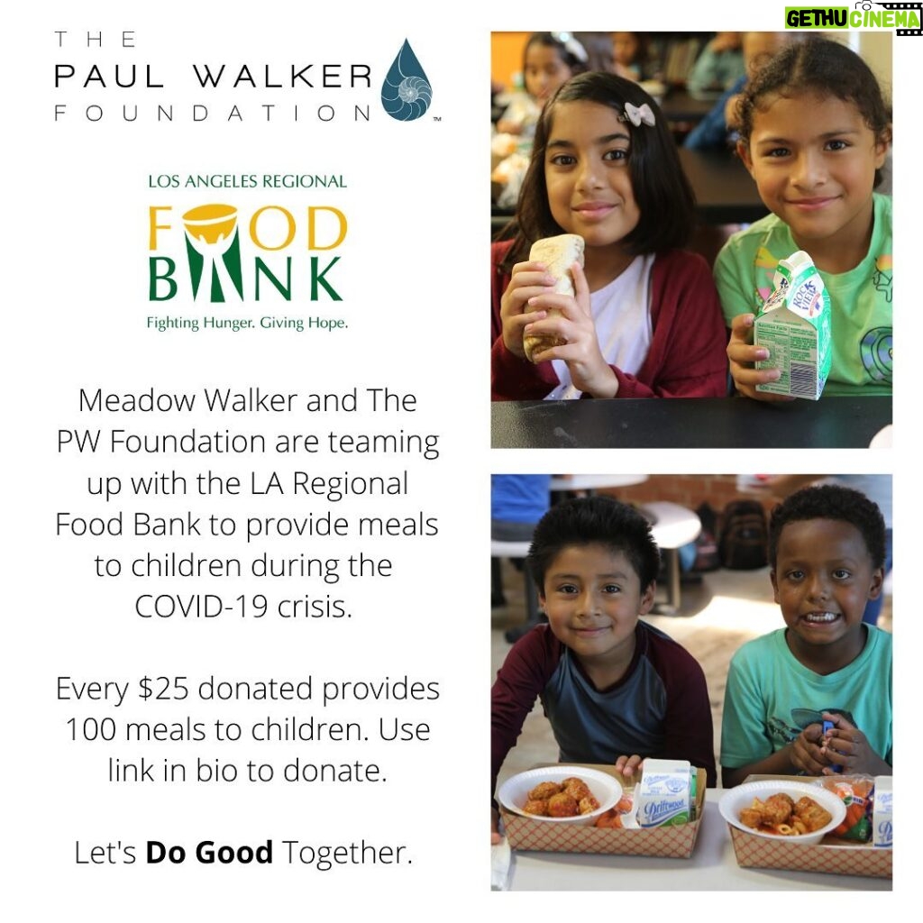 Paul Walker Instagram - 💙💙We are so happy to announce that we are teaming up with the Los Angeles Regional Food Bank to provide meals for children during the COVID 19 crisis.💙💙 Please stay home. This protects not only you, but everyone around you. We need to lookout for each other during this time. And all times. Lots of love, Meadow and @paulwalkerfdn💙 @lafoodbank #wefeedla