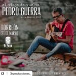 Pedro Guerra Instagram - #Repost @3rproducciones_ with @use.repost ・・・ ‼TORREÓN, COAHUILA‼ No se pierdan "El Viaje de vuelta" de PEDRO GUERRA Gira México 2023... En La Comarca Lagunera!! La fecha es: 🗓21 de Marzo de 2023 📍El Foro en Vivo 🎟BOLETOS YA A LA VENTA🎟 www.pedroguerra.com