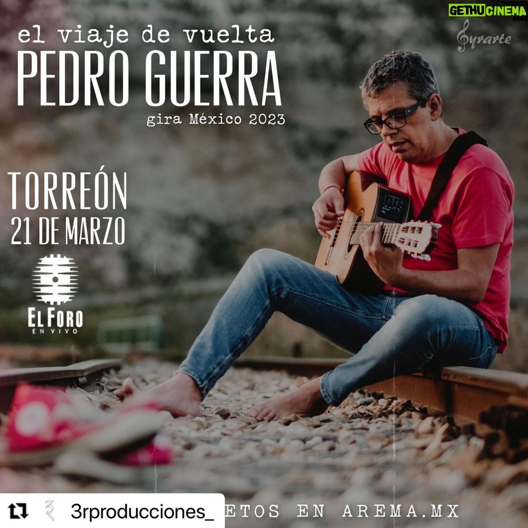 Pedro Guerra Instagram - #Repost @3rproducciones_ with @use.repost ・・・ ‼TORREÓN, COAHUILA‼ No se pierdan "El Viaje de vuelta" de PEDRO GUERRA Gira México 2023... En La Comarca Lagunera!! La fecha es: 🗓21 de Marzo de 2023 📍El Foro en Vivo 🎟BOLETOS YA A LA VENTA🎟 www.pedroguerra.com