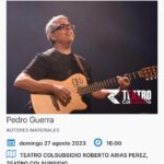Pedro Guerra Instagram - Domingo 27 agosto 2023 Bogotá Teatro Colsubsidio Entradas en www.pedroguerra.com