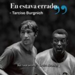 Pelé Instagram – Eu dizia antes do jogo: ‘Ele é feito de carne e osso, como todos nós’. Eu estava errado. 

Tarcisio Burgnich, ex-jogador italiano que enfrentou Pelé na final da Copa de 1970

I said before the game: ‘He’s made of skin and bones, like everyone else, but I was wrong’.

Tarcisio Burgnich, former Italian player who faced Pelé in the 1970 World Cup final