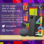 Peter Jones Instagram – I make it 10am, Day 12 and the final day of #12DaysOfJones is here.
 
Today, I’m giving 3 of you the chance to win this amazing tech bundle from our friends at Google. 
 
For a chance to win follow the instructions below and make sure you’re following me on Instagram and Twitter:
 
How to enter:
 
1. Follow @GoogleUK on Twitter & @google on Instagram and let me know you’ve done so using #12DaysofJones
2. Like this video on both Instagram & Twitter
3. Tag 3 friends on Instagram adding #12DaysofJones
 
Good luck!
#12DaysOfJones
#google 
#madebygoogle 
#googlenestmini 
#googlechromecast 
#googlepixel4a 
 
Check out the T&Cs in my Bio.