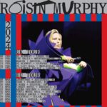 Róisín Murphy Instagram – Me and the lads are going ON TOUR! I’m thrilled to announce both the UK and European tour to celebrate Hit Parade in February and March next year. With full band, exceptional visuals, new songs and old, a little something for everyone 🖤 General on sale 22nd of September. 

#roisinmurphy #roisinmurphylive #tour #hitparadetour #hitparade