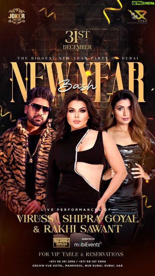 Rakhi Sawant Instagram - NEW YEAR EVE CELEBRATION 2024 31 DECEMBER , SUNDAY -------31 DEC NEW YEAR PACKAGE------ (PACKAGE INCLUDES STARTER & BEVERAGES) ONLY FOR 2 HOURS *AED 299 PER PERSON ( Unlimited with regular Beverages) *AED 349 PER PERSON (Unlimited with premium Beverages) WITHOUT PACKAGE AED 300 MINIMUM SPEND FOR MALE AED 250 MINIMUM SPEND FOR FEMALE AED 500 MINIMUM SPEND FOR COUPLE Book Your Table To Have Some Gala Time And Enjoy The Musical Evening Destination with VIRUSS @itsofficialviruss & SHIPRA GOYAL @theshipragoyal "LIVE Special Dance Performance by "RAKHI SAWANT" @rakhisawant2511 JOKER INHOUSE BAND @saif_khan_singer @sanjupaul17 @ajplayguitar @musicaholic_theband @mobi_eventz @vivritentertainment @jokerstreet2.0dxb Dj Console Operated By VDJ @vdj_shaan_mann Reservation Compulsory Call: 0521611262 ,0581072954 *T&C APPLY!! Subscribe on Youtube: https://www.youtube.com/channel/UCC8jhYH7pGKfngNAxLfuDdQ Follow us on Instagram: https://www.instagram.com/jokerstreetdxb/ #jokerstreet #jokerstreet #jokerstreetdxb #gopagal #darknight #Jokerstreetdubai #dxbmusic #livemusic #liveband #musiclovers #weekend #weekendvibes #thursdaynight #partylover #partytime #newyear #newyearcelebration #newyear2023 #newyearparty #partyindubai #newyearseve #2023 #booknow #reserveyourtablenow #shipragoyal #viruss #rakhisawant Joker Street 2.0