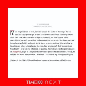 Regé-Jean Page Instagram - Completely lost for words. But, thankfully, Shonda always has the best ones 💫

Thank you, @shondarhimes 
Thank you, @TIME
and thank YOU

It’s an exciting time.
•
@shondaland 
@bridgertonnetflix 
@chrisvandusen 
@netflix