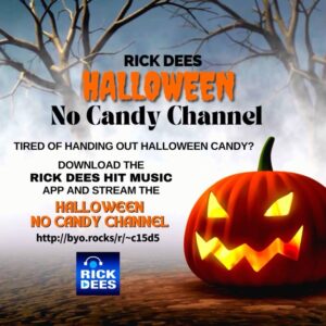 Rick Dees Instagram - On the Halloween HOT LIST: What do you do if you don't want to give away candy?

Here's an idea - I'm not kidding. You put out a laundry basket with a sign (you can hand letter the sign) saying "So sorry - gave out of Candy." Then put a tiny bluetooth speaker either in the bushes or hidden, and download my app RICK DEES HIT MUSIC. I have a channel I have created for you: the HALLOWEEN NO CANDY CHANNEL. It is I saying, “Oh, I am so sorry, but we've run out of candy...." Music plays, and then it says it again... many times!

For those of you who already have the app, use this short link to launch it: http://byo.rocks/r/~c15d5

For those of you who haven't yet, go to the app store and download RICK DEES HIT MUSIC. Tap LET'S GO in the intro to stream without registering for an account. Use the channel's short link to launch my HALLOWEEN NO CANDY CHANNEL: http://byo.rocks/r/~c15d5

It’s my gift to you this Halloween 2022! - R. Dees.  #Halloween #NoCandy