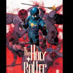 Rick Remender Instagram – All the covers for THE HOLY ROLLER #1 by @mikehawthorneart @morenodinisio @jhwilliamsiii @keronart @brian.level @blitzcadet @rol.comics @rafaelalbuquerque81 

@thelonelyisland 
@andysamberg 
@jtrohman 
@imagecomics @giantgenerator