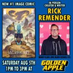Rick Remender Instagram – This Saturday @gapplecomics come see how much weight I put on in the pandemic and also buy THE SACRIFICERS #1 and I’ll sign it and a few other items while speaking gibberish! Who are you to resist!