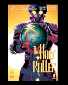 Rick Remender Instagram - All the covers for THE HOLY ROLLER #1 by @mikehawthorneart @morenodinisio @jhwilliamsiii @keronart @brian.level @blitzcadet @rol.comics @rafaelalbuquerque81 @thelonelyisland @andysamberg @jtrohman @imagecomics @giantgenerator
