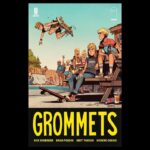 Rick Remender Instagram - GROMMETS is a love letter by me and @brianposehn to 80s skate culture. Art by one of the best teams ever assembled @blitzcadet @morenodinisio