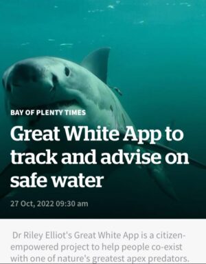 Riley Elliott Instagram - The Great White App coming soon. Check out the linked article to see how you can be directly involved. 

https://www.nzherald.co.nz/bay-of-plenty-times/news/great-white-app-to-track-and-advise-on-safe-water/S3AI6VSUTJ3TPFGNQFF5DTJCSM/