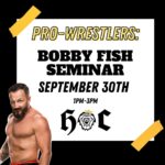 Robert Anthony Fish Instagram - We’re 5 days away from our @thebobbyfish seminar! You don’t wanna miss this one. Grab your spot today; link in bio! 💥💥 #prowrestling #professionalwrestling #prowrestling #prowrestlingschool #prowrestlingtraining #wrestlingtraining #wrestlingschool #orlandowrestling #floridawrestling #wwe #nxt #aew #impactwrestling #ringofhonorwrestling House of Champions - The HOC