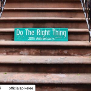 Rosie Perez Instagram - This movie literally changed my life. Thank you and Congratulations @officialspikelee ! #Repost @officialspikelee with @get_repost
・・・
In commemoration of the 31st Anniversary of Do The Right Thing, celebrate over three decades of the powerful and relevant film by owning a piece of history. Made official August 29th, 2015, Do The Right Thing Way - located on Stuyvesant Ave. between Quincy and Lexington in Bed-Stuy, Do Or Die in Da Republic of Brooklyn, New York - is the first time in the history of New York City that a block was renamed after a piece of art.
The DO THE RIGHT THING 30th Anniversary Street Sign will be signed by Spike Lee. 
CLICK THE LINK IN THE BIO TO PURCHASE