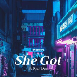 Ryan Dean Instagram - 🔥She Got 🔥 ! COMES OUT THIS FRIDAY ! 
Pre download/order available now! 
#singleeveryfriday #londonartist #newmusic