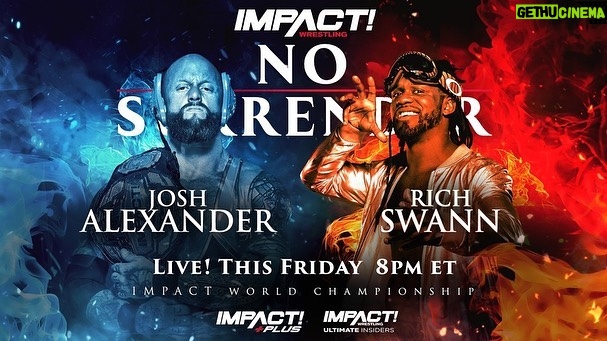 Ryan Parmeter Instagram - Posted @withregram • @impactwrestling #NoSurrender in THIS FRIDAY at 8pm ET LIVE on IMPACT Plus and YouTube for Ultimate Insiders! - Josh Alexander vs. Rich Swann for the IMPACT World Championship - Mickie James vs. Masha Slamovich for the Knockouts World Championship - Time Machine vs. Bullet Club - Steve Maclin vs. Brian Myers vs. Heath vs. PCO in a #1 Contenders match - Death Dollz vs. The Hex for the Knockouts World Tag Team Tiltes - Joe Hendry vs. Moose for the Digital Media Championship in a Dot Combat match - Kon vs. Frankie Kazarian - A special live edition of Busted Open Countdown to No Surrender FREE THIS FRIDAY at 7:30pm ET on YouTube and IMPACT Plus - Jonathan Gresham vs. Mike Bailey - Gisele Shaw vs. Deonna Purrazzo