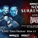 Ryan Parmeter Instagram – Posted @withregram • @impactwrestling #NoSurrender in THIS FRIDAY at 8pm ET LIVE on IMPACT Plus and YouTube for Ultimate Insiders! 

– Josh Alexander vs. Rich Swann for the IMPACT World Championship 

– Mickie James vs. Masha Slamovich for the Knockouts World Championship 

– Time Machine vs. Bullet Club 

– Steve Maclin vs. Brian Myers vs. Heath vs. PCO in a #1 Contenders match 

– Death Dollz vs. The Hex for the Knockouts World Tag Team Tiltes 

– Joe Hendry vs. Moose for the Digital Media Championship in a Dot Combat match 

– Kon vs. Frankie Kazarian 

– A special live edition of Busted Open 

Countdown to No Surrender FREE THIS FRIDAY at 7:30pm ET on YouTube and IMPACT Plus

– Jonathan Gresham vs. Mike Bailey

– Gisele Shaw vs. Deonna Purrazzo