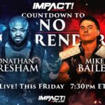 Ryan Parmeter Instagram – Posted @withregram • @impactwrestling #NoSurrender in THIS FRIDAY at 8pm ET LIVE on IMPACT Plus and YouTube for Ultimate Insiders! 

– Josh Alexander vs. Rich Swann for the IMPACT World Championship 

– Mickie James vs. Masha Slamovich for the Knockouts World Championship 

– Time Machine vs. Bullet Club 

– Steve Maclin vs. Brian Myers vs. Heath vs. PCO in a #1 Contenders match 

– Death Dollz vs. The Hex for the Knockouts World Tag Team Tiltes 

– Joe Hendry vs. Moose for the Digital Media Championship in a Dot Combat match 

– Kon vs. Frankie Kazarian 

– A special live edition of Busted Open 

Countdown to No Surrender FREE THIS FRIDAY at 7:30pm ET on YouTube and IMPACT Plus

– Jonathan Gresham vs. Mike Bailey

– Gisele Shaw vs. Deonna Purrazzo