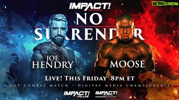 Ryan Parmeter Instagram - Posted @withregram • @impactwrestling #NoSurrender in THIS FRIDAY at 8pm ET LIVE on IMPACT Plus and YouTube for Ultimate Insiders! - Josh Alexander vs. Rich Swann for the IMPACT World Championship - Mickie James vs. Masha Slamovich for the Knockouts World Championship - Time Machine vs. Bullet Club - Steve Maclin vs. Brian Myers vs. Heath vs. PCO in a #1 Contenders match - Death Dollz vs. The Hex for the Knockouts World Tag Team Tiltes - Joe Hendry vs. Moose for the Digital Media Championship in a Dot Combat match - Kon vs. Frankie Kazarian - A special live edition of Busted Open Countdown to No Surrender FREE THIS FRIDAY at 7:30pm ET on YouTube and IMPACT Plus - Jonathan Gresham vs. Mike Bailey - Gisele Shaw vs. Deonna Purrazzo