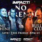 Ryan Parmeter Instagram – Posted @withregram • @impactwrestling #NoSurrender in THIS FRIDAY at 8pm ET LIVE on IMPACT Plus and YouTube for Ultimate Insiders! 

– Josh Alexander vs. Rich Swann for the IMPACT World Championship 

– Mickie James vs. Masha Slamovich for the Knockouts World Championship 

– Time Machine vs. Bullet Club 

– Steve Maclin vs. Brian Myers vs. Heath vs. PCO in a #1 Contenders match 

– Death Dollz vs. The Hex for the Knockouts World Tag Team Tiltes 

– Joe Hendry vs. Moose for the Digital Media Championship in a Dot Combat match 

– Kon vs. Frankie Kazarian 

– A special live edition of Busted Open 

Countdown to No Surrender FREE THIS FRIDAY at 7:30pm ET on YouTube and IMPACT Plus

– Jonathan Gresham vs. Mike Bailey

– Gisele Shaw vs. Deonna Purrazzo