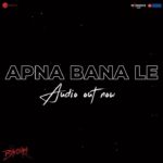 Sachin Sanghvi Instagram – Tu mera koi na, hoke bhi kuchh laage!💖

Audio of #ApnaBanaLe, in the soulful voice of @arijitsingh is out now!

@varundvn @kritisanon @deepakdobriyal1 @nowitsabhi @paalinkabak @amarkaushik #DineshVijan @nirenbhatt @jigarsaraiya @sachinjigar @amitabhbhattacharyaofficial @ganeshacharyaa @maddockfilms @officialjiostudios @zeemusiccompany #Bhediya