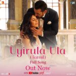 Salman Khan Instagram - #UyirulaUla ❤️ பாடல் வெளியானது. #UyirulaUla ❤️ Paadal veliyanadhu. *link in bio* Watch #Tiger3 at your nearest big screen in Hindi, Tamil & Telugu. Book your tickets now *link in bio* @katrinakaif @therealemraan #ManeeshSharma @ipritamofficial @madhankarky @abhayjodhpurkar @vaibhavi.merchant @yrf #YRF50 #YRFSpyUniverse