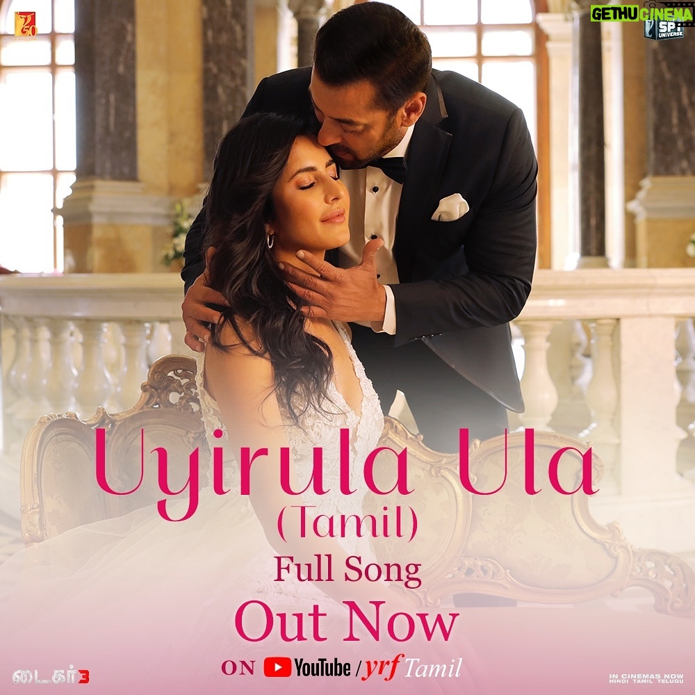 Salman Khan Instagram - #UyirulaUla ❤️ பாடல் வெளியானது. #UyirulaUla ❤️ Paadal veliyanadhu. *link in bio* Watch #Tiger3 at your nearest big screen in Hindi, Tamil & Telugu. Book your tickets now *link in bio* @katrinakaif @therealemraan #ManeeshSharma @ipritamofficial @madhankarky @abhayjodhpurkar @vaibhavi.merchant @yrf #YRF50 #YRFSpyUniverse
