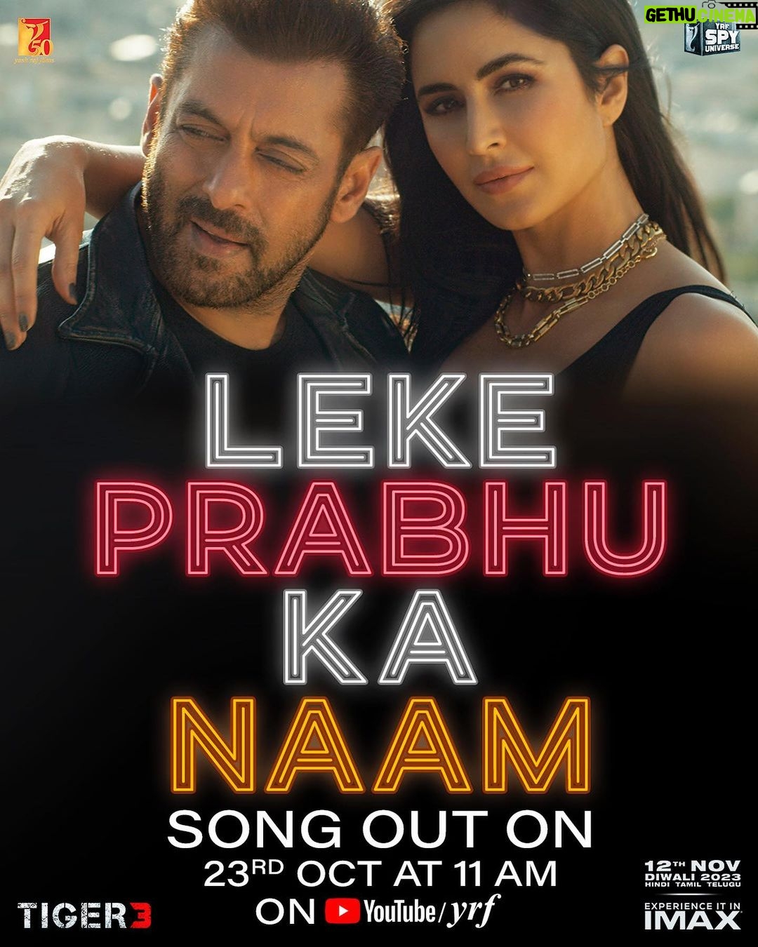 Salman Khan Instagram - Tiger + Zoya = Mazzedaar Party! 💃🕺 #LekePrabhuKaNaam song drops tomorrow at 11 AM *link in bio* #Tiger3 arriving in cinemas on 12th November. Releasing in Hindi, Tamil & Telugu. @katrinakaif | @therealemraan | #ManeeshSharma | @yrf | @ipritamofficial | @amitabhbhattacharyaofficial | @arijitsingh | @nikhitagandhiofficial | @vaibhavi.merchant | @madhankarky | @bennydayalofficial | @anushamani | @boselyricist | @anaitashroffadajania | #AlviraKhanAgnihotri | @ashley_rebello | @darshanjalan | #YRF50 | #YRFSpyUniverse