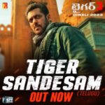 Salman Khan Instagram - టైగర్ చనిపోనంత వరకు, టైగర్ కి ఓటమి లేదు... #TigerSandesam #Tiger3… దీపావళి కి వస్తున్నాం. Tiger chaniponantha varaku, Tiger ki otami ledhu…. #TigerSandesam #Tiger3… Diwali ki vasthunnaam. @katrinakaif | #ManeeshSharma | @yrf | #YRF50 | #YRFSpyUniverse | #TigerKaMessage