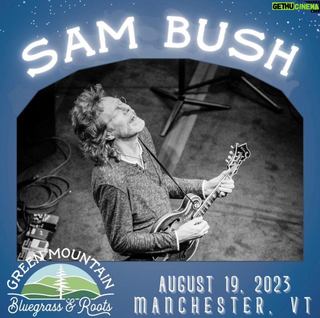 Sam Bush Instagram - Sam and band are heading to Manchester, VT NEXT Saturday, 8/19 to headline the @greenmountainbluegrass! Come on out for a weekend of camping, food trucks, and Vermont's finest craft beer and wine. Kids 15 and under? They're in for free, so bring the whole family! Tkts & info: https://www.greenmountainbluegrass.com #sambush #sambushband #newgrass #bluegrass #greenmountainbluegrassandroots #festival #manchester #vermont