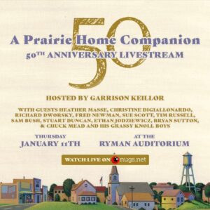 Sam Bush Instagram - NASHVILLE, TN! This Thursday, Jan 11th Sam is joining an incredible lineup of fellow musicians and friends for Garrison Keillor's "A Prairie Home Companion American Revival" at @theryman. This special 50th Anniversary of the show will be one to remember. Tickets are still available, but if you can’t attend in person, you can purchase a live stream ticket!

The Ryman Tkts: https://www.ryman.com/event/2024-01-11-prairie-home-companion-at-7-30-pm

Livestream Tkts: https://www.nugs.net/live-download-of-a-prairie-home-companion-ryman-auditorium-nashville-tn-01-11-2024-mp3-flac-or-online-music-streaming/35654-WEBCAST.html?fbclid=IwAR0CDRDXewv-UO05dXVaUsIGDZgHZdL4f0wm7X4tIfh1vVpIX45XMEavjtA 

#sambush #bluegrass #newgrass #sambushband #aprairiehomecompanionamericanrevival #theryman