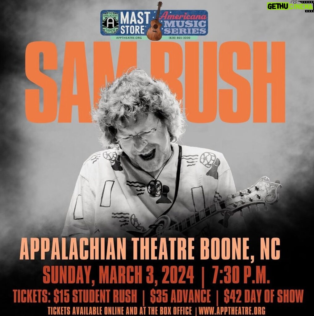 Sam Bush Instagram - All you folks in Boone, NC! Save the date, March 3rd, because Sam and band are coming to The @apptheatre! Presented by Mast Store Americana Music Series, the show kicks off at 7:30pm. Tickets on sale now! Tkts & info: https://www.apptheatre.org/events-and-tickets/sam-bush #sambush #sambushband #newgrass #bluegrass #boone #northcarolina #appalachiantheatre #maststore