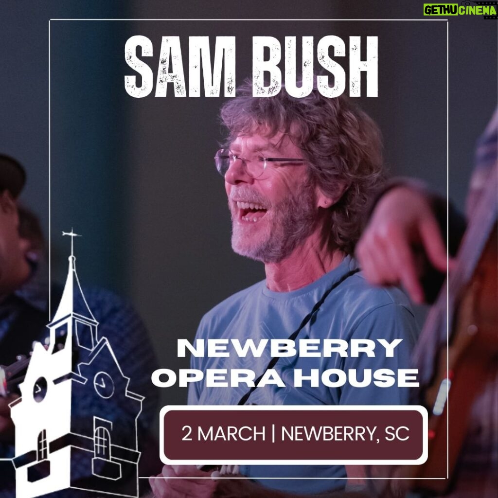 Sam Bush Instagram - Newgrass in Newberry! South Carolina folks, Sam and band are playing the historic @nbyoperahouse on Saturday, March 2nd. It'll be here before you know it, and tickets are on sale now! Secure yours here: https://www.newberryoperahouse.com/event/sam-bush/ #sambush #sambushband #bluegrass #newgrass #newberry #newberryoperahouse #southcarolina