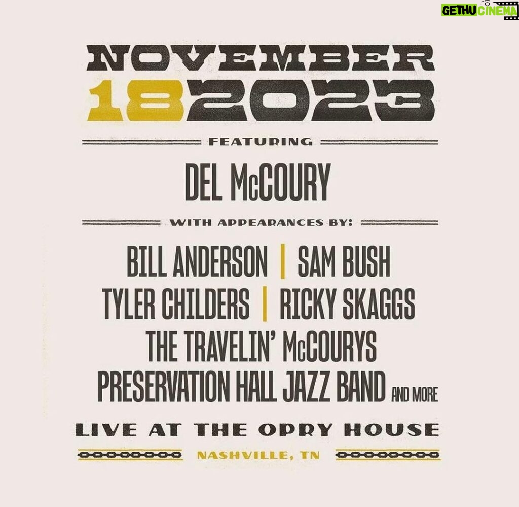 Sam Bush Instagram - Nashville, TN! Come on out to the Grand Ole Opry (@opry) this Saturday, November 18th for "Grand Del Opry 2", celebrating Del McCoury (@delmccouryband) and his two decades of Opry membership. Sam will take the stage, along with @whisperinbillanderson, @timmytychilders, @preshallband, @rickyskaggs, @thetravelinmccourys and more. You won't want to miss it! Tkts and info here: https://www.opry.com/show/2023-11-18-grand-ole-opry-at-7-pm #sambush #grandoleopry #granddelopry2 #delmccoury #billanderson #tylerchilders #preservationhalljazzband #rickyskaggs #thetravelinmccourys #newgrass #bluegrass