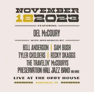 Sam Bush Instagram - Nashville, TN! Come on out to the Grand Ole Opry (@opry) this Saturday, November 18th for "Grand Del Opry 2", celebrating Del McCoury (@delmccouryband) and his two decades of Opry membership. Sam will take the stage, along with @whisperinbillanderson, @timmytychilders, @preshallband, @rickyskaggs, @thetravelinmccourys and more. You won't want to miss it! Tkts and info here: https://www.opry.com/show/2023-11-18-grand-ole-opry-at-7-pm 

#sambush #grandoleopry #granddelopry2 #delmccoury #billanderson #tylerchilders #preservationhalljazzband #rickyskaggs #thetravelinmccourys #newgrass #bluegrass