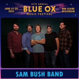 Sam Bush Instagram - The boys are returning once again to @blueoxmusicfestival! Celebrating ten years of festivities in Eau Claire, WI this summer on the weekend of June 27th.  See y’all at The Pines Music Park (@thepines_ec), tickets are on sale now! Tkts and info: https://www.blueoxmusicfestival.com/blue-ox-tickets/

#sambush #sambushband #newgrass #bluegrass #blueox #eauclaire #wisconsin #festival