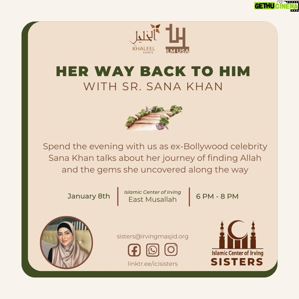 Sana Khan Instagram - Don’t miss out on this unique opportunity with world renowned celebrity Sr. Sana Khan as she delves into what brought her back to being a practicing Muslim despite having everything one could wish for and how we too can ensure we are focusing on what truly matters most! Charity Partner @ilmusacharity will also be collecting funds for Palestine *SISTERS ONLY* Dallas, Texas