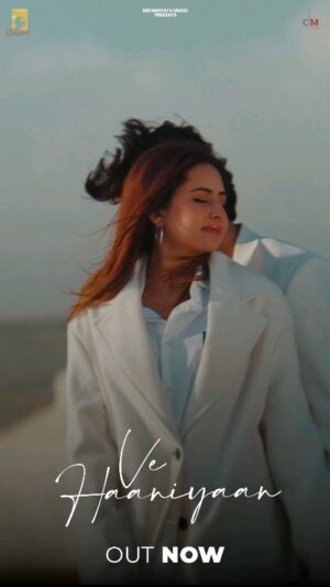 Sargun Mehta Instagram - VE HAANIYAAN ❤️❤️❤️❤️ OUT NOW 

Music @avvysra
Singer @dannymusic77
Lyrics @sagarmuzic7
DIRECTOR @itejisandhu
DOP  @singh.shinda
Line producer @mandeephundal57
Costumes- @mandybeautyx
Makeu @theartofmakeupltd
Hairstylist-@ashkaurofficiall
Production Team - @10plusoneproduction
BTS & Stills
@sunnychouhan1313
EDIT @mreditorofficial
Mix master by - @mix.n.vibe