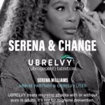 Serena Williams Instagram - #AbbViePartner Loving myself includes prioritizing my own health, including my #migraine treatment. I struggled with migraine attacks for years. After talking with my doctor, I was prescribed UBRELVY® (ubrogepant), which has allowed me to have fast migraine pain relief within 1-2 hours without worrying if it’s too late to take it or where I am. As a mom, athlete and businesswoman, I know firsthand the importance of change. I believe we’re always evolving, and if you also live with migraine attacks, it’s important to remember that change can be a good thing. If you’re struggling to manage your migraine symptoms, ask your doctor about UBRELVY® as a treatment option.   Please see full Patient Information here: http://abbv.ie/00ac64   In clinical studies, people took UBRELVY® within 4 hours of a migraine attack. In clinical studies, most people had pain relief and some even had paid freedom within 2 hours. Some experienced pain relief within 1 hour.   UBRELVY® is a prescription medicine used to treat migraine attacks in adults. It’s not for migraine prevention.   Do not take with strong CYP3A4 inhibitors or if allergic to UBRELVY®. Allergic reactions can happen and may occur hours to days after use. Get medical help right away if you have swelling of the face, mouth, tongue, or throat or trouble breathing. The most common side effects were nausea and sleepiness.   Ask your doctor whether UBRELVY® is right for you.    For U.S. consumers only.   Serena Williams is a paid spokesperson for AbbVie.