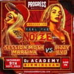 Session Moth Martina Instagram – 🎸 #Chapter155 – FEEL THE NOIZE

‼️ MATCH ANNOUNCEMENT

🍻 The Queen Of Sesh Style, Session Moth Martina faces the Liver Bird, Lizzy Evo.

🎟️ Get your tickets here:
bit.ly/CH155FTN

#PROGRESSWrestling #Wrestling #Birmingham Birmingham, United Kingdom
