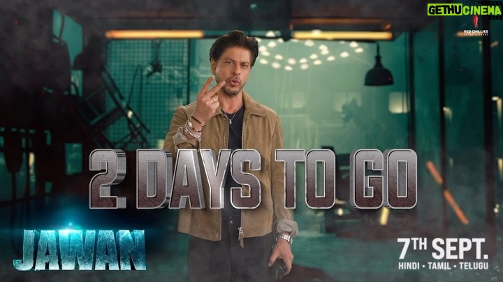 Shah Rukh Khan Instagram - It’s almost showtime for me and my fearless girls! Just 2 days to go! Advance booking now open, book your tickets. #Jawan releasing worldwide on 7th September 2023, in Hindi, Tamil & Telugu.