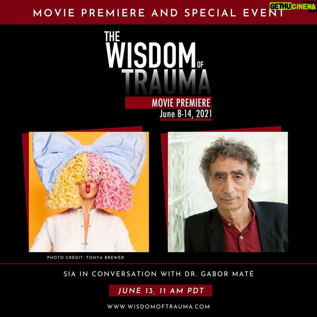 Sia Instagram - Join Sia and Dr. Gabor Maté on June 13th at 11am PDT for a conversation on Sensitivity, Creativity and Pain in a Traumatizing Culture. Register at www.wisdomoftrauma.com - Team Sia