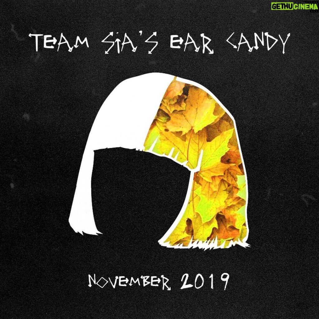 Sia Instagram - Bundle up with some new songs on Team Sia's Ear Candy on @Spotify! Link in bio 🍂 🎶 - Team Sia