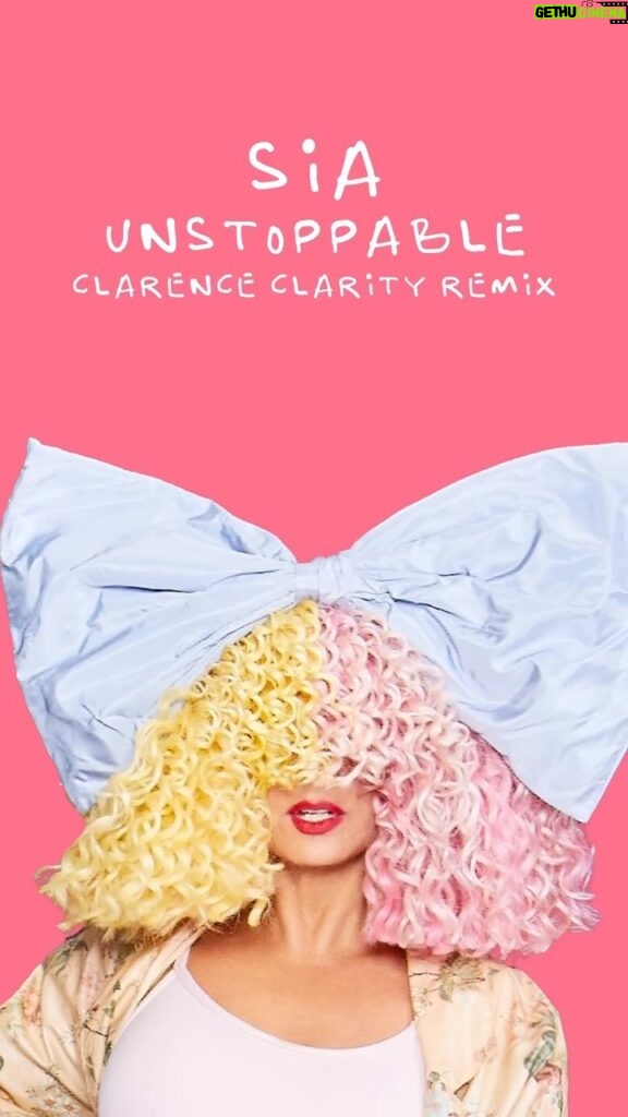 Sia Instagram - Today’s going to be a good day 💕💕 @clarenceclarity’s remix of Unstoppable is out now - Team Sia