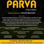 Siri Ravikumar Instagram - S L Byrappa's 'Parva' adapted and directed by Prakash Belawadi @grumpyoldbelawadi. To be staged from October 19-22 at Chowdiah Memorial hall. 8 hours, 5 acts, 4 intervals . Excited to be on stage after so many years with this epic play! Book your tickets, see you soon 😊 . 19th - 22nd October, 2023 10:30 AM to 6:30 PM CAST & CREW: Aarya Sharma | Abhijeet Shetty | Amaan | Aprameya Bharadwaj | Apurv Aniruddh| Arjun Singar | Chythrra Hallikeri I Dimpy Fadhya | Divya Raghuram | Harish Seshadri | Keerthi Bhanu MV|Krishna Hebbale| Leenaz Samad Bicha|Meghana Belawadi | Milan Gowda | Naima Nagaria | Naveen Kumar J | Nikhil Nanaiah | Raghu Shivamogga |Rajshekhar GVT | Sharath Parvathavani | Shibani Rao | Siri Ravikumar | Spoorthi Gumaste | Srinivas Beesetty I Suhas Chalke | Teju Belawadi | Vinay Dhruvakumar | Viveck Jayant Shah | Zainab Hameed Assistant Directors: Meghana Belawadi, Rajshekhar GVT, Milan Gowda Music Designed and Performed LIVE by Ravi Murur and Troupe Set Design: Shashidhara Adapa Costume Design: Sankeerthi Aipanjiguly Poster Photo: Sreesha Belakvaadi Design Consultant: Prasad Bidapa Stage Manager: Nikhil Bharadwaj Head of Production & Lighting: Pradeep Belawadi Produced and Managed by Eneno Ase Media & Entertainment LLP
